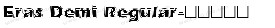 Eras Demi Regular字体转换